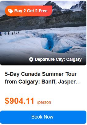 5-Day Canada Summer Tour from Calgary: Banff, Jasper, Johnston Canyon, Lake Louise, Columbia Icefield, Yoho | Admission for National Park 4.9 (3 reviews) Tour Code: 671976