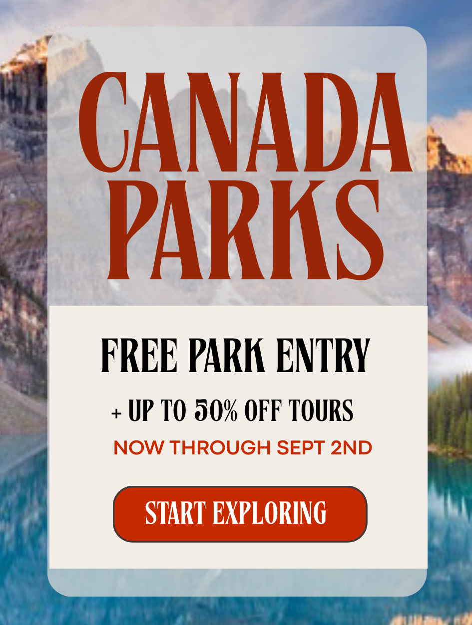 Canada - Summer Tours - Free Park entry