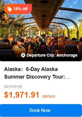Alaska：6-Day Alaska Summer Discovery Tour: Anchorage, Whittier, Glacier Cruise, Denali National Park + Gold Rush Town 5.0 (20 reviews) Tour Code: 572568