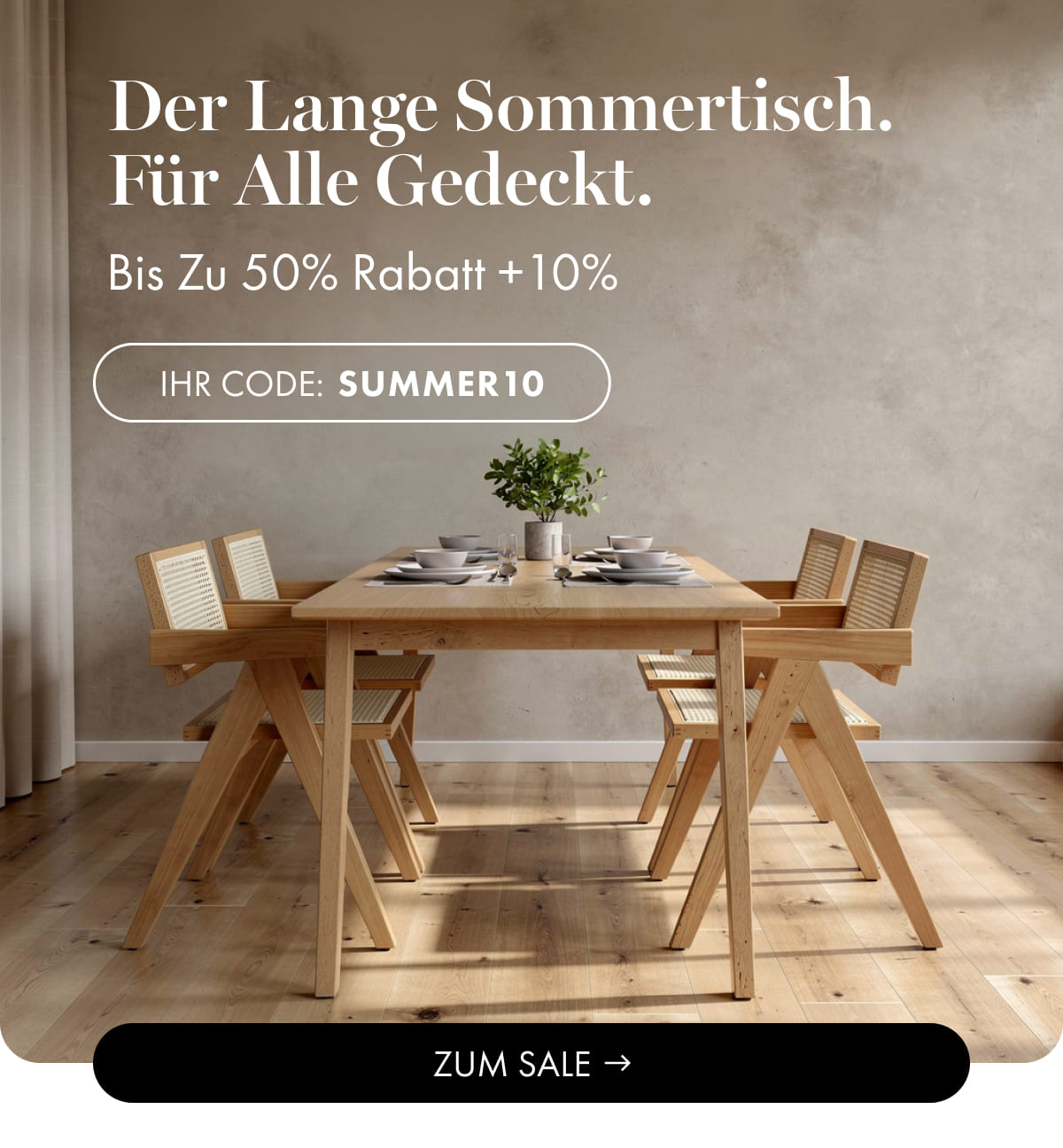 Wooden dining table set for guests; "Long Summer Table," 50% off +10%, code SUMMER10, "Shop the Sale."