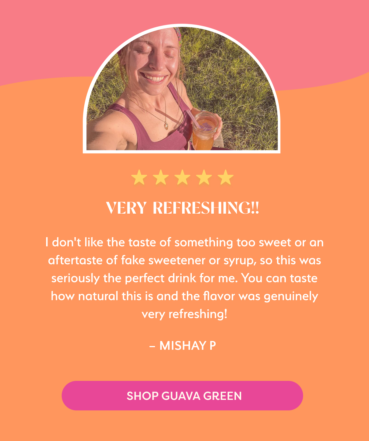 Very refreshing! I don't like the taste of something too sweet or an aftertaste of fake sweetener or syrup, so this was seriously the perfect drink for me. You can take how natural this is and the flavor was genuinely very refreshing! Shop Guava Green.