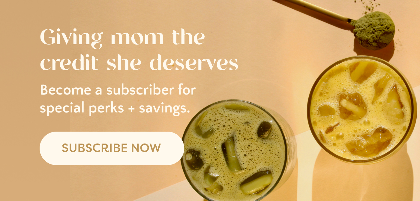 Giving mom the credit she deserves. Become a subscriber for special perks and savings.