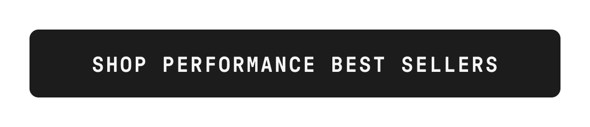 Performance Best Sellers