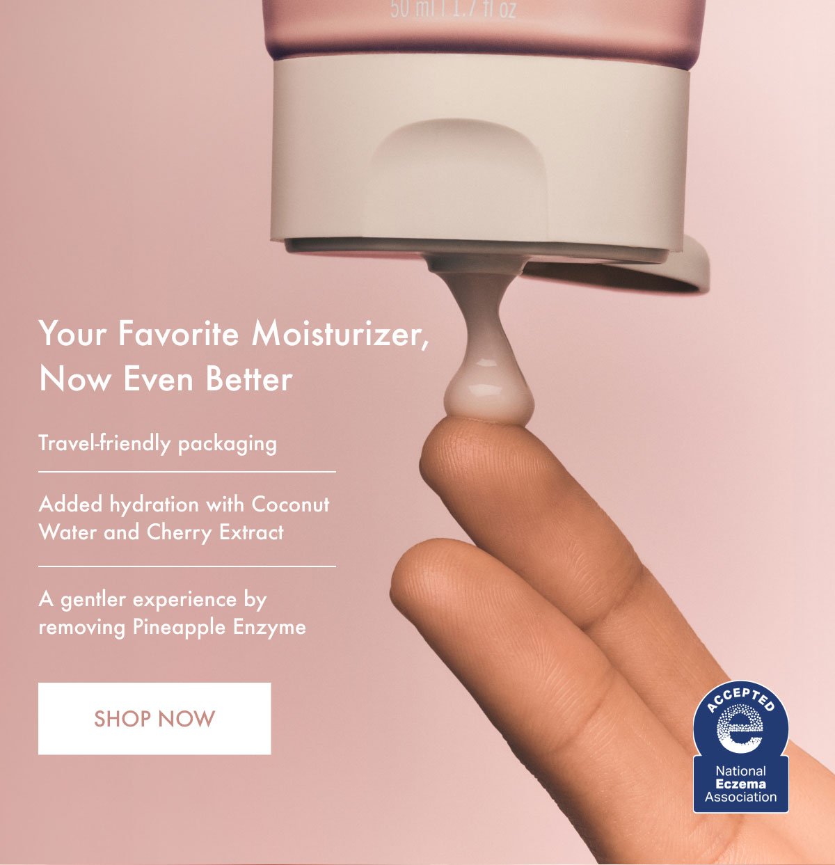 Your Favorite Moisturizer Now Even Better - Shop Now