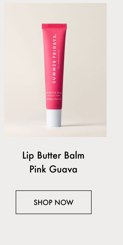 Lip Butter Balm Pink Guava - Shop Now