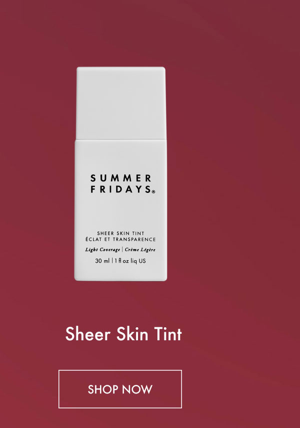 Sheer Skin Tint - Shop Now