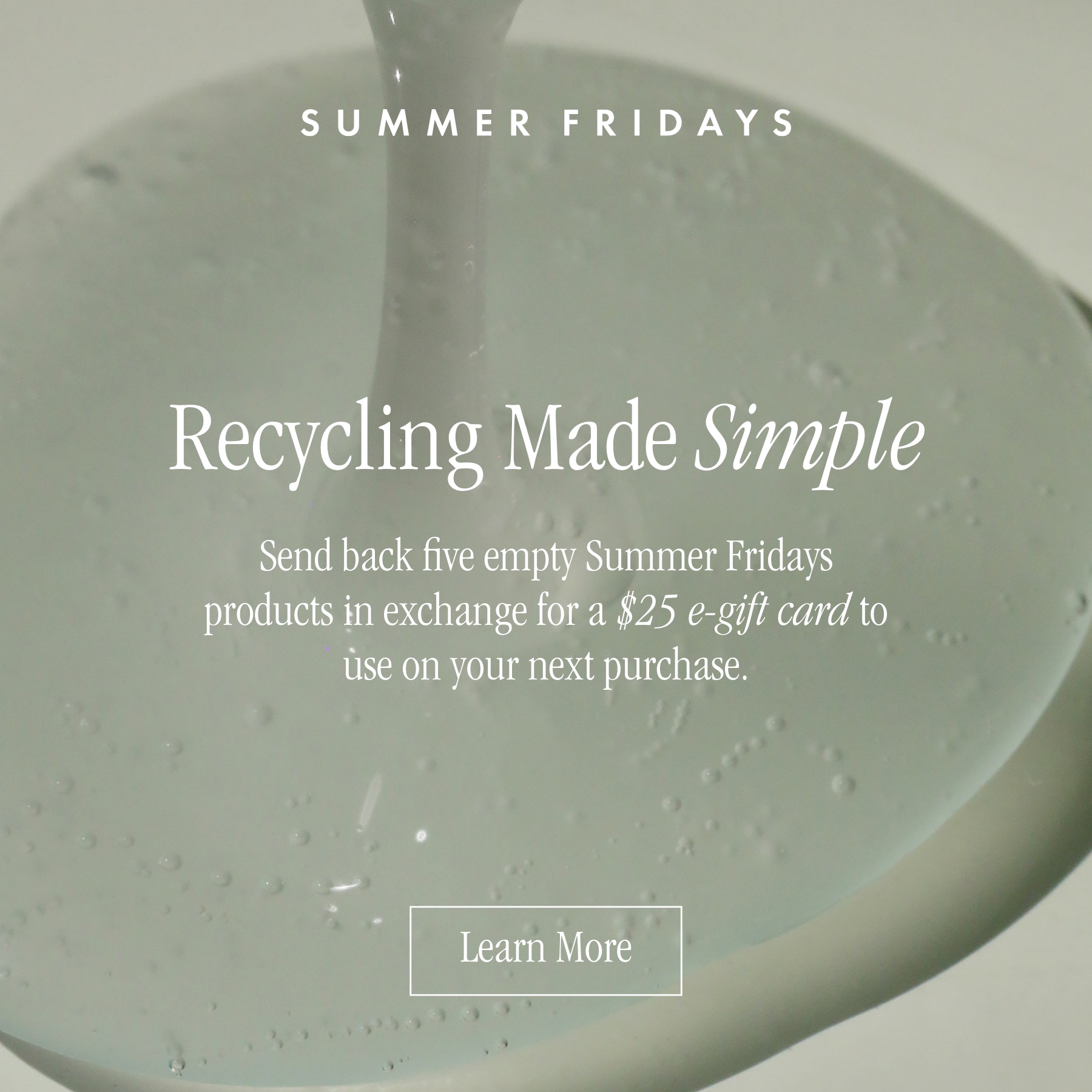 Recycle + Earn A $25 E-Gift Card 🌎 - Summer Fridays