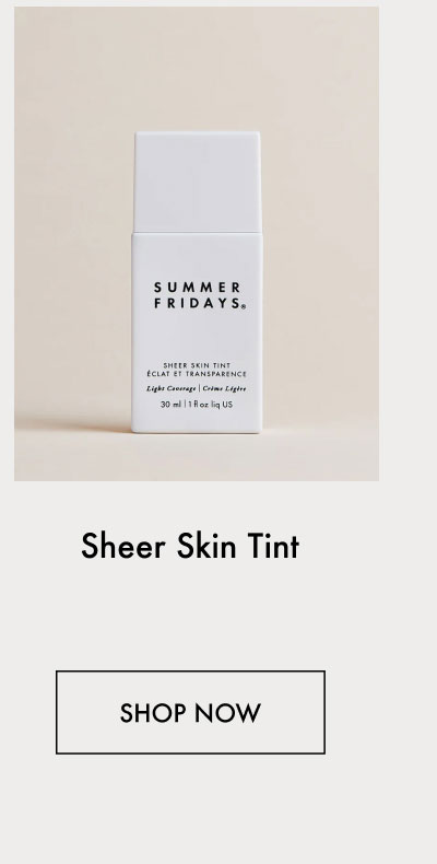 Sheer Skin Tint - Shop Now