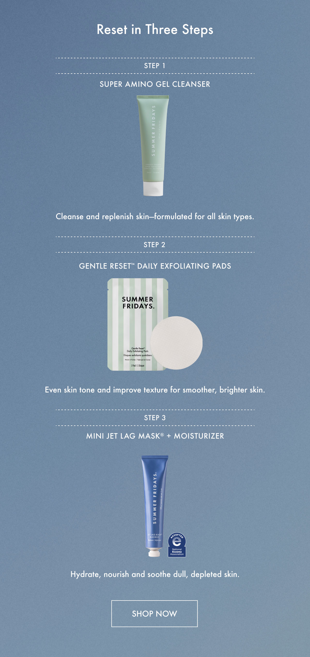 Reset in Three Steps - Shop Now