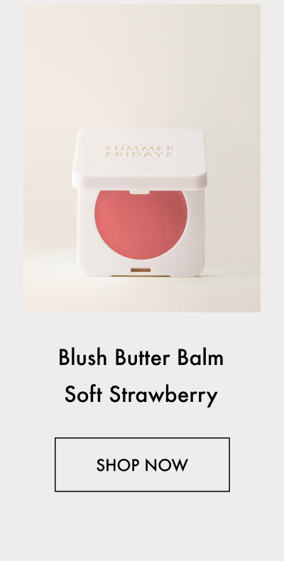 Blush Butter Balm Soft Strawberry - Shop Now