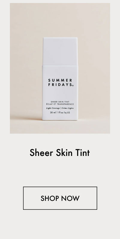 Sheer Skin Tint - Shop Now