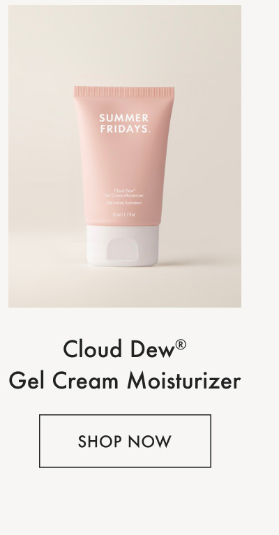 Cloud Dew Gel Cream Moisturizer - Shop Now