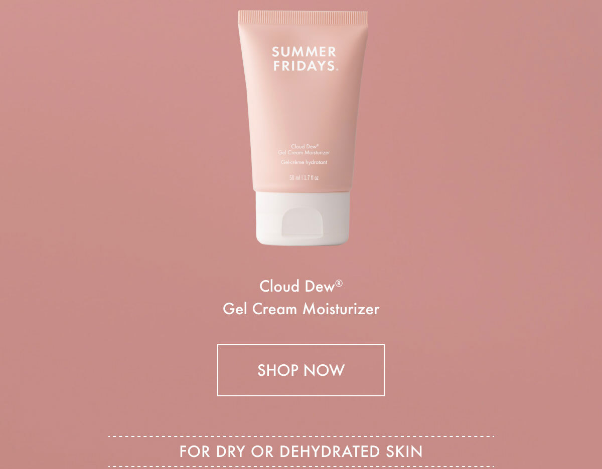 Cloud Dew Gel Cream Moisturizer