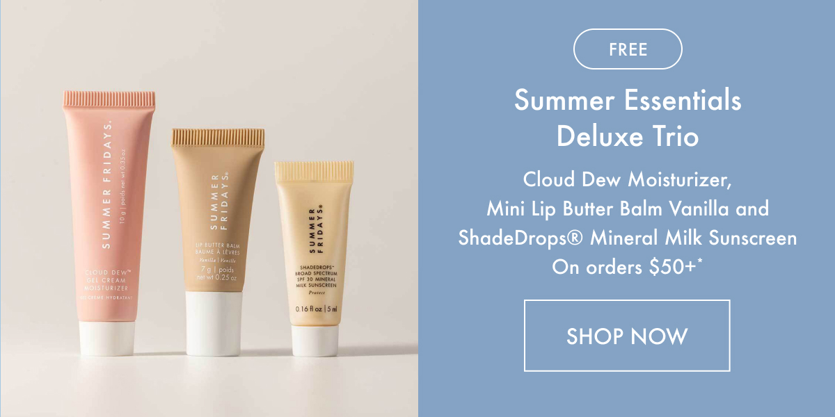 Summer Essentials Deluxe Trio - Shop Now