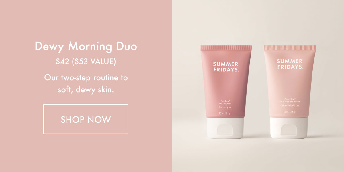 Dewy Morning Duo - Shop Now