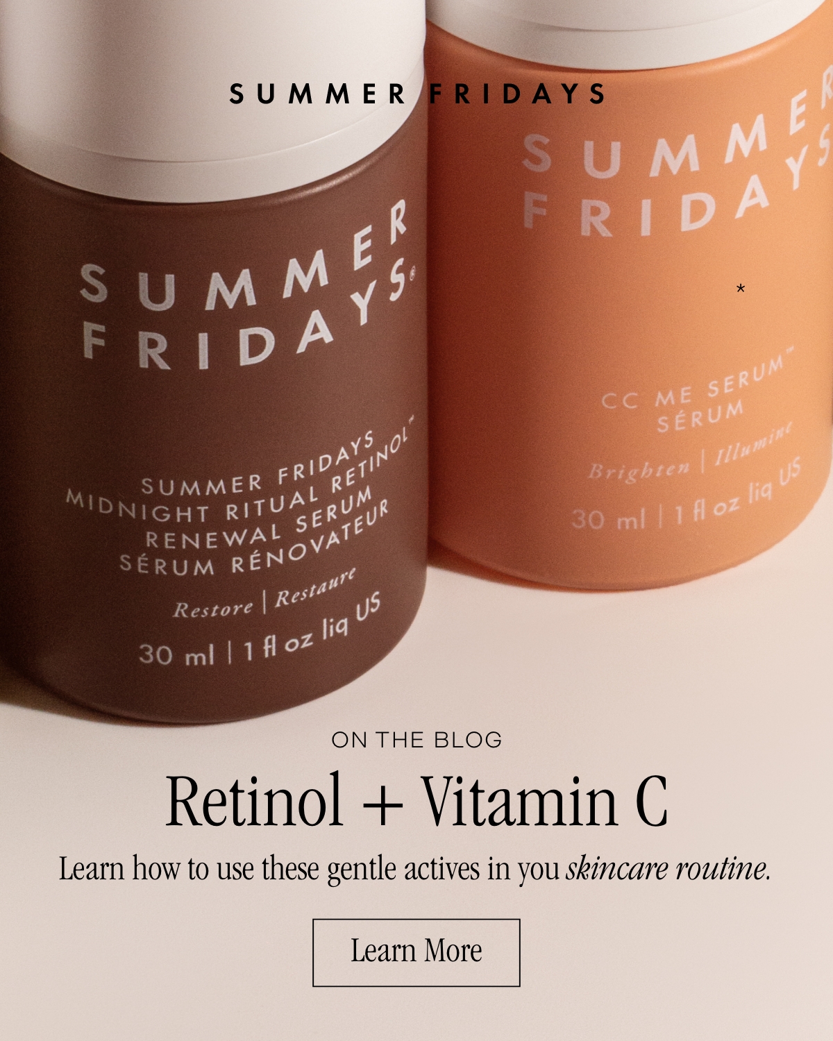 Vitamin C + Retinol Summer Fridays