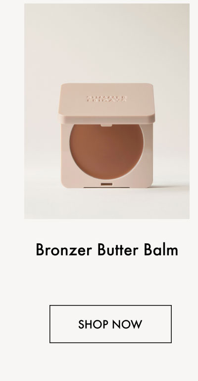 Bronzer Butter Balm - Shop Now