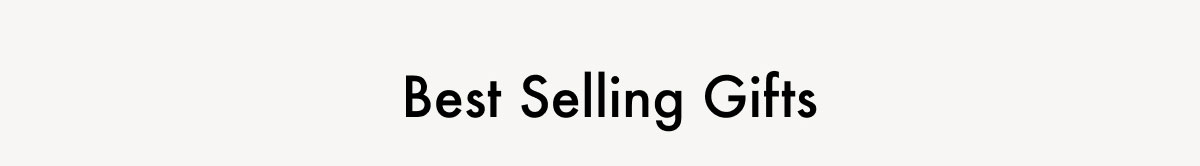 Best Selling Gifts