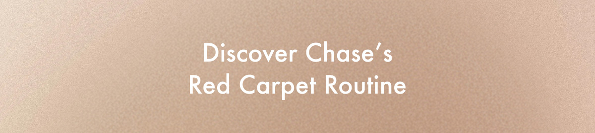 Discover Chase's Red Carpet Routine