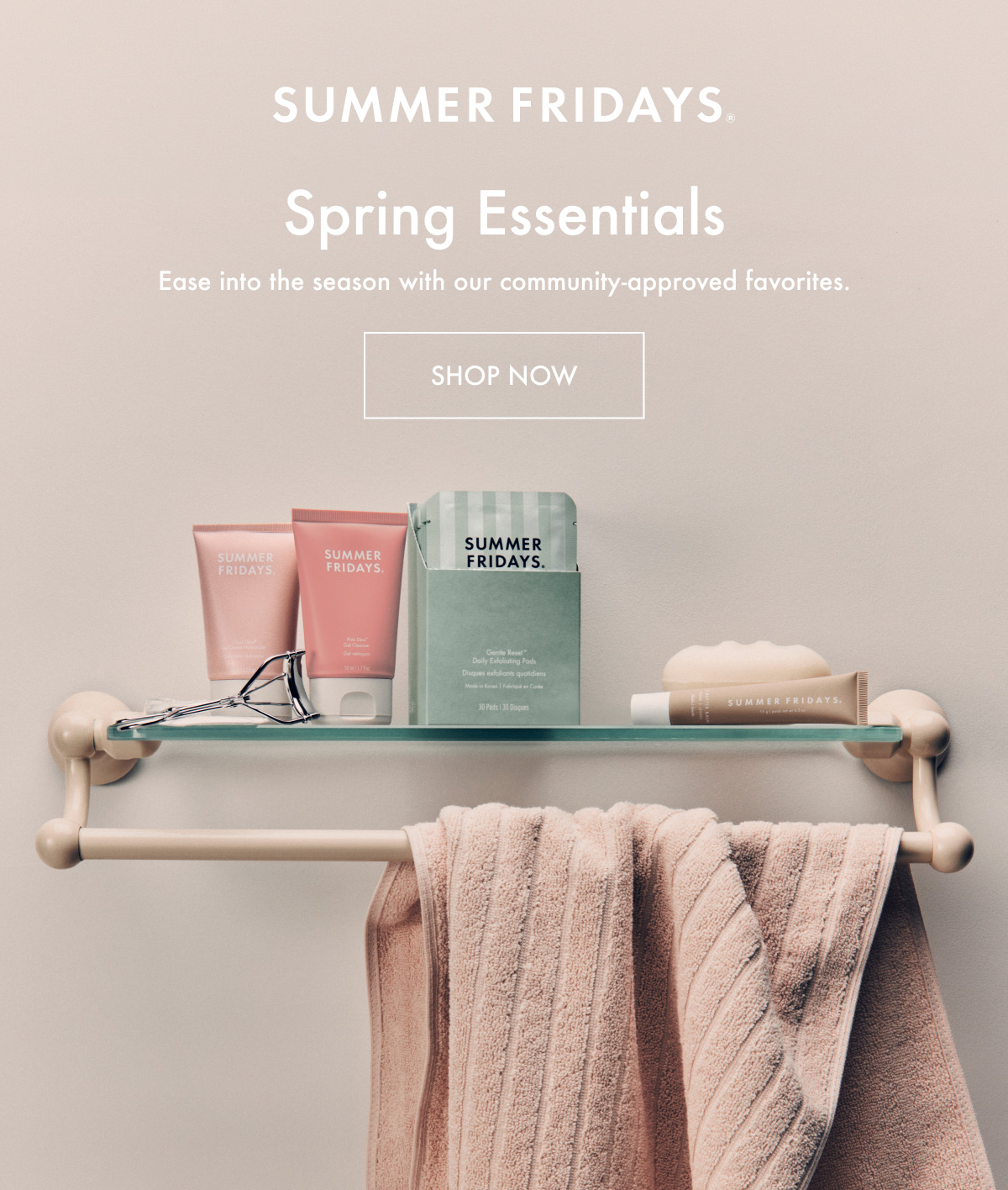 Spring Essentials - Shop Now