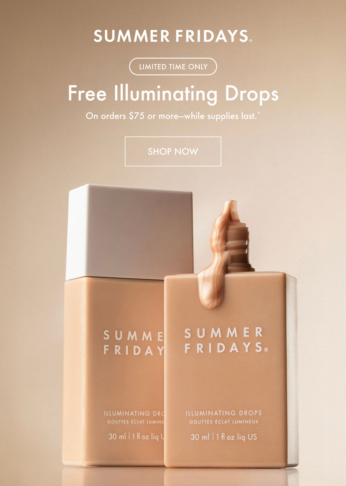 Free Illuminating Drops On Orders Over $75 - Shop Now