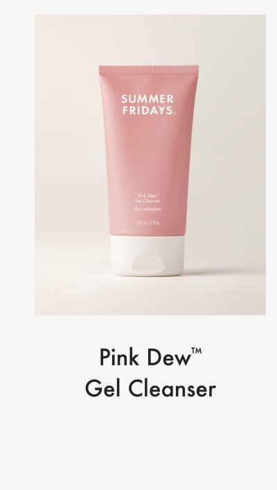 Pink Dew Gel Cleanser