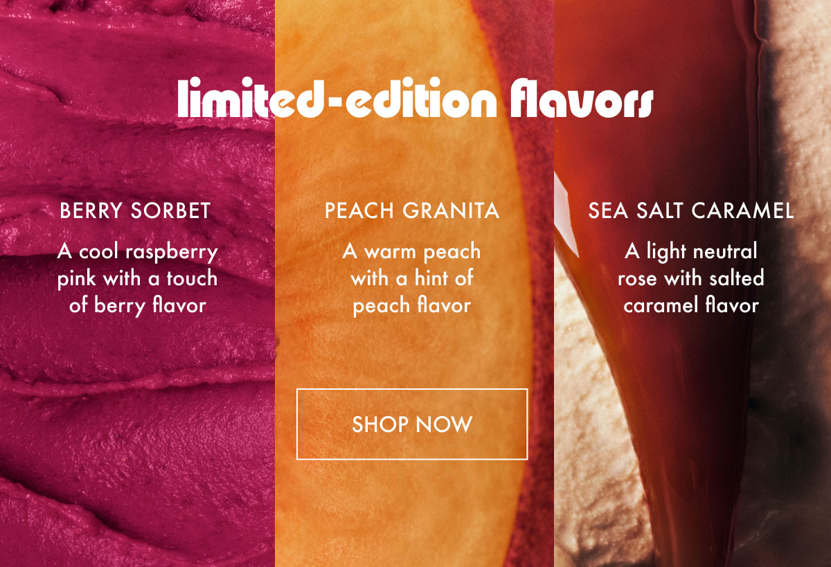 Limited-Edition Flavors - Shop Now