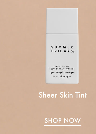 Sheer Skin Tint - Shop Now