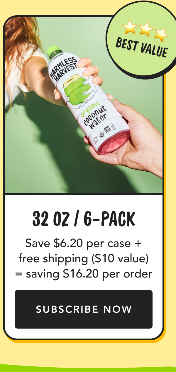 Best Value | 32 oz / 6 Pack | Save $6.20 per case + free shipping ($10 value) = saving $16.20 per order | Subscribe Now