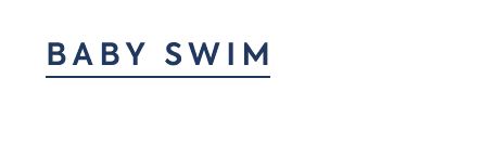 BABY SWIM