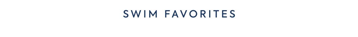 SWIM FAVORITES