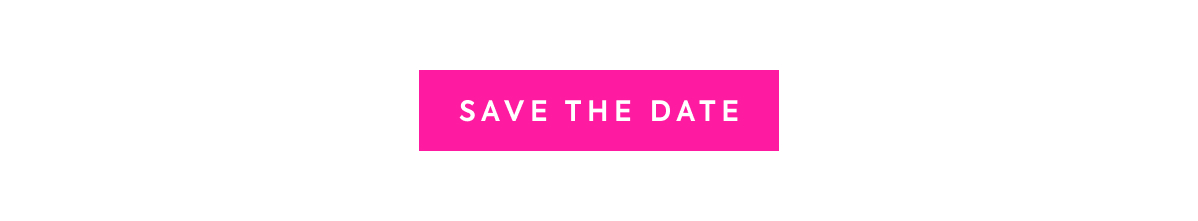 SAVE THE DATE