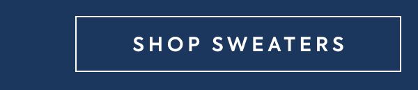 SHOP SWEATERS