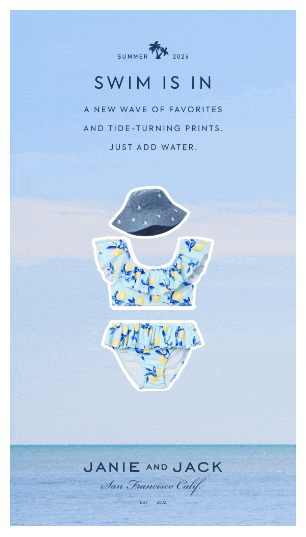 SWIM IS IN: A NEW WAVE OF FAVORITES AND TIDE-TURNING PRINTS JUST ADD WATER