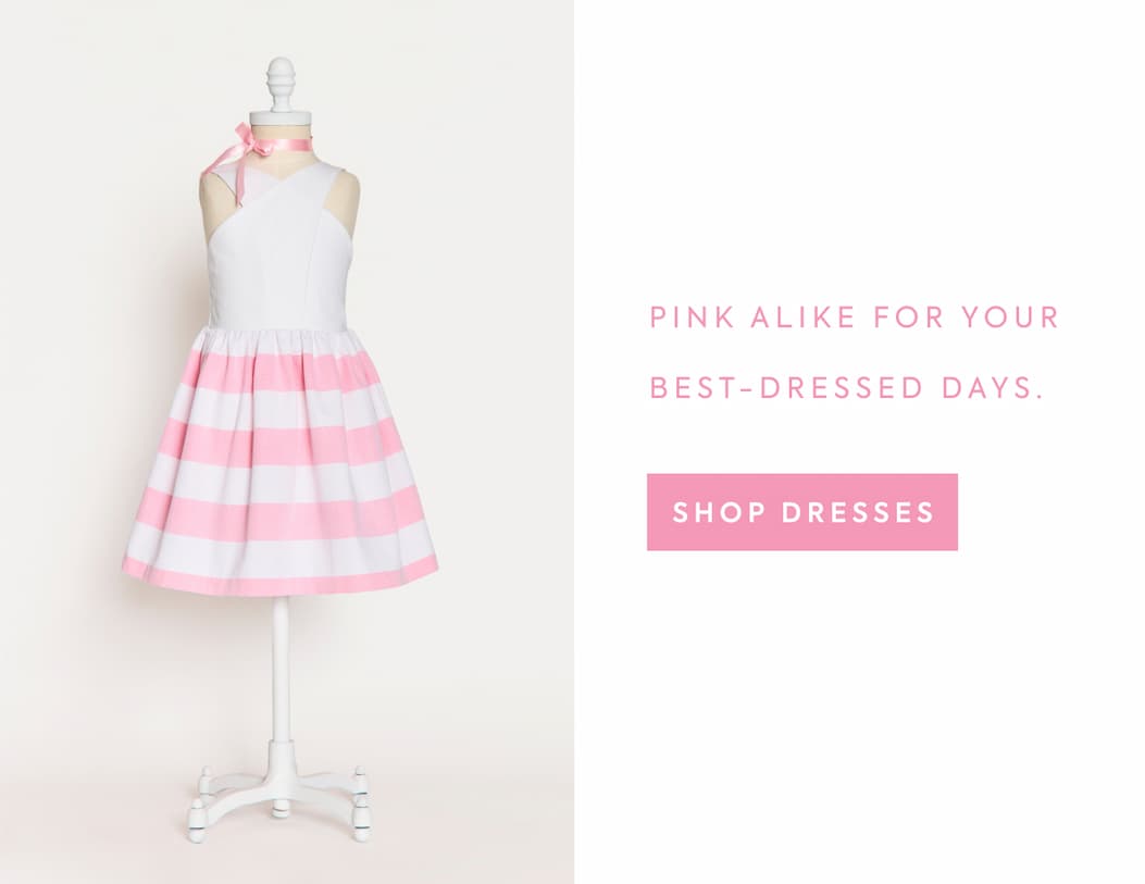PINK ALIKE FOR YOUR BEST-DRESSED DAYS. - SHOP DRESSES