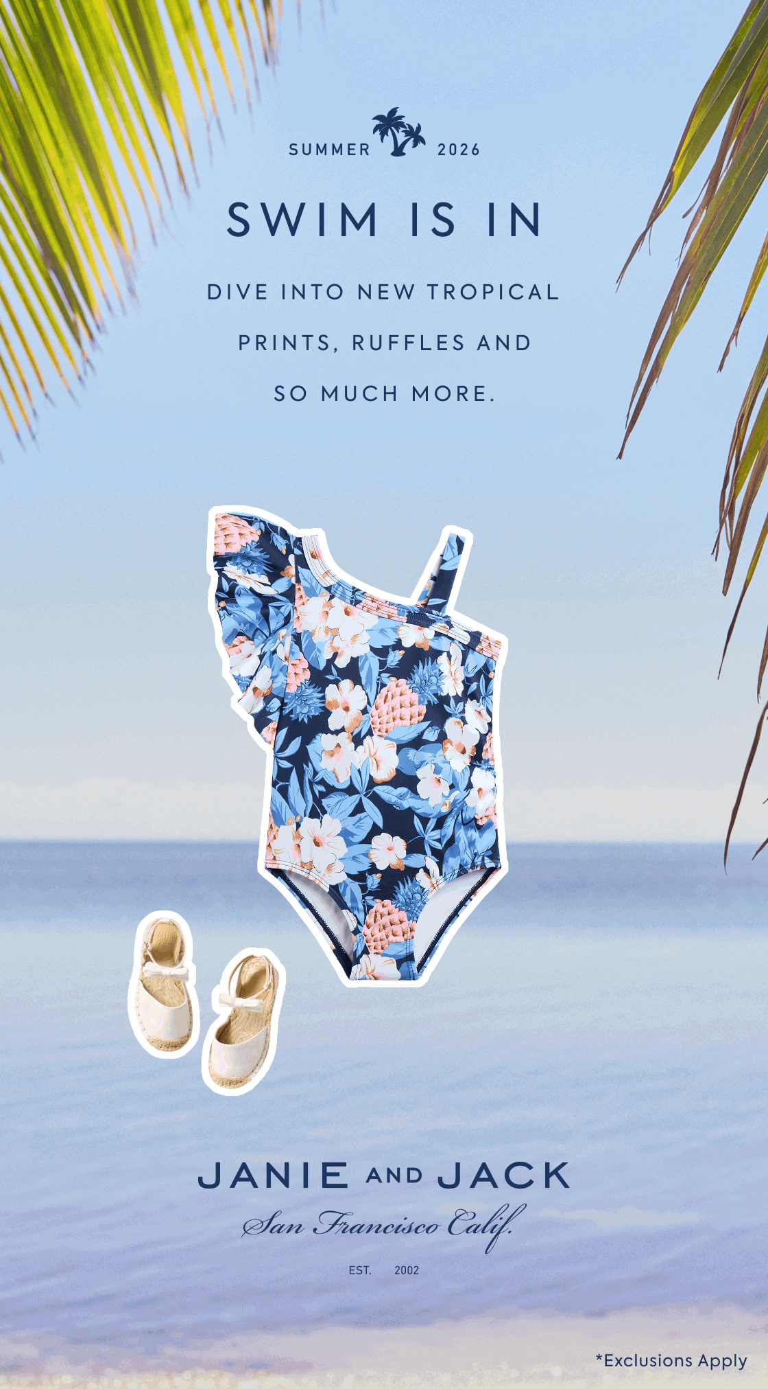 SWIM IS IN - DIVE INTO NEW TROPICAL PRINTS RUFFLES AND SO MUCH MORE.