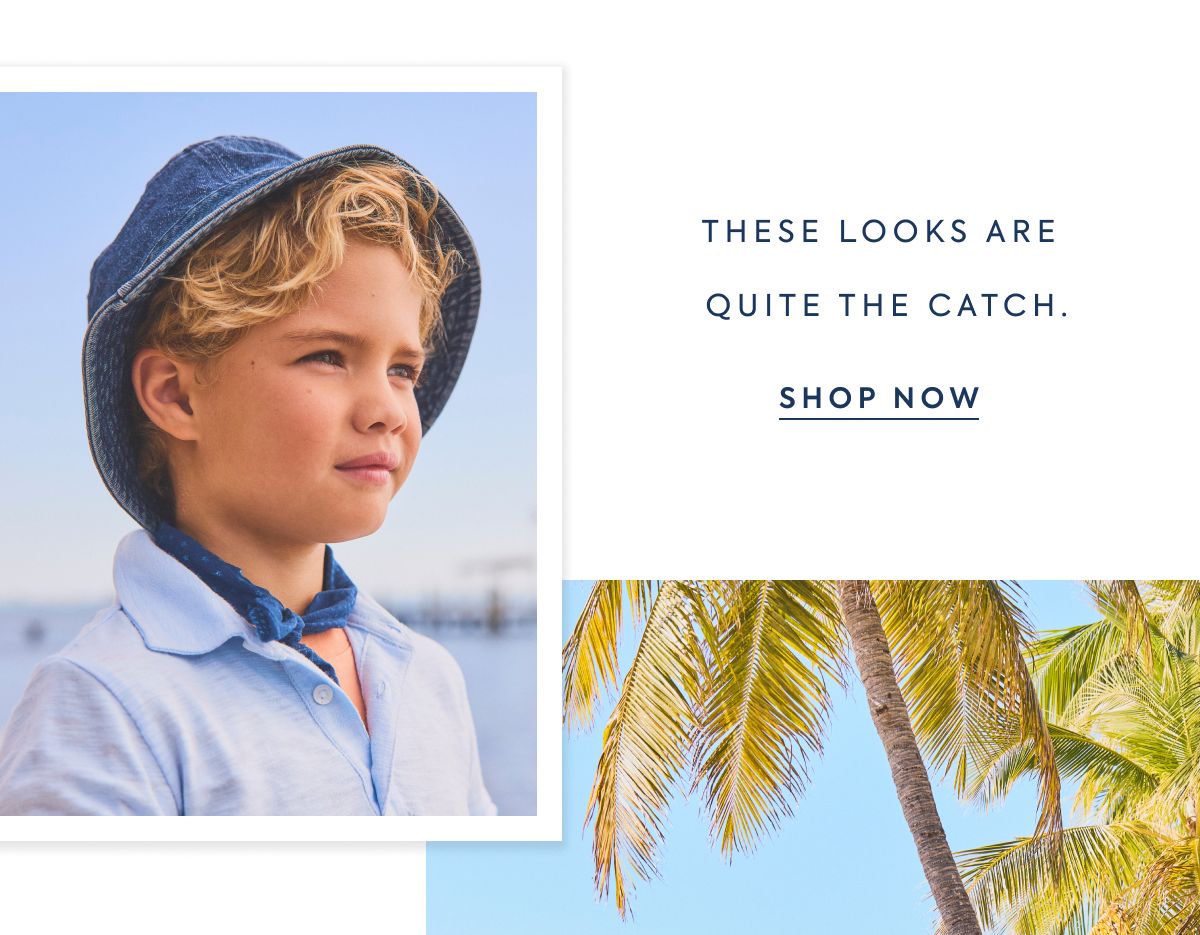 THESE LOOKS ARE QUITE THE CATCH. - SHOP NOW