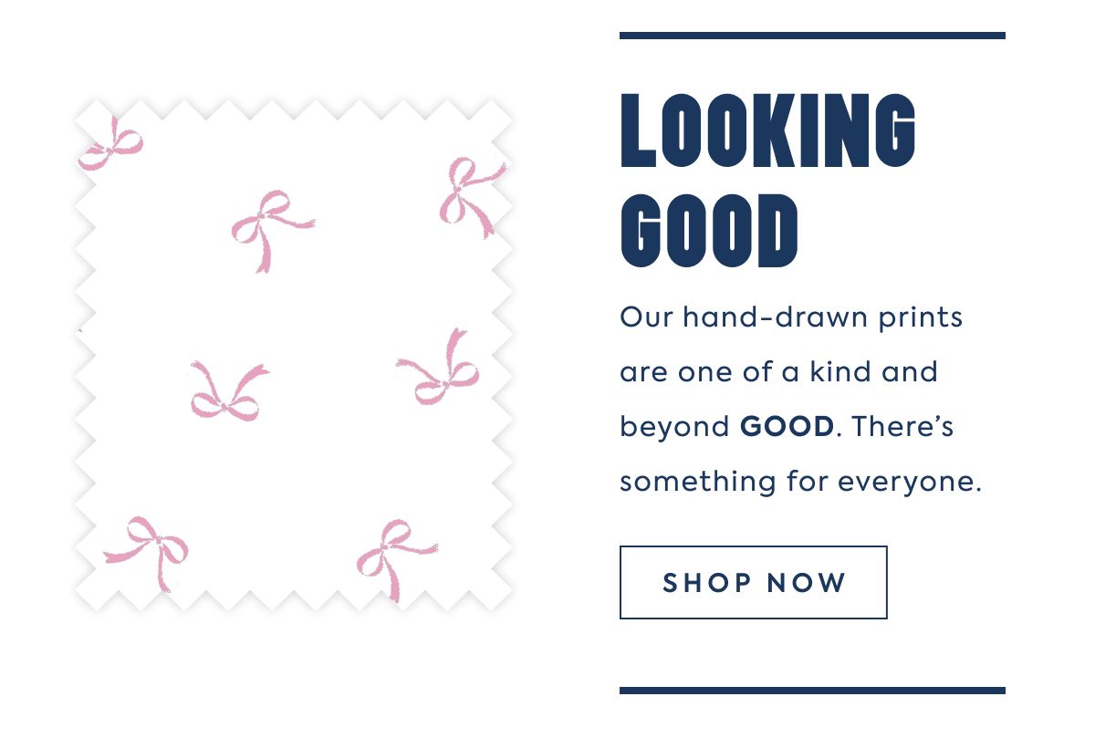 LOOKING GOOD: Our hand-drawn prints are one of a kind and beyond GOOD. There’s something for everyone.