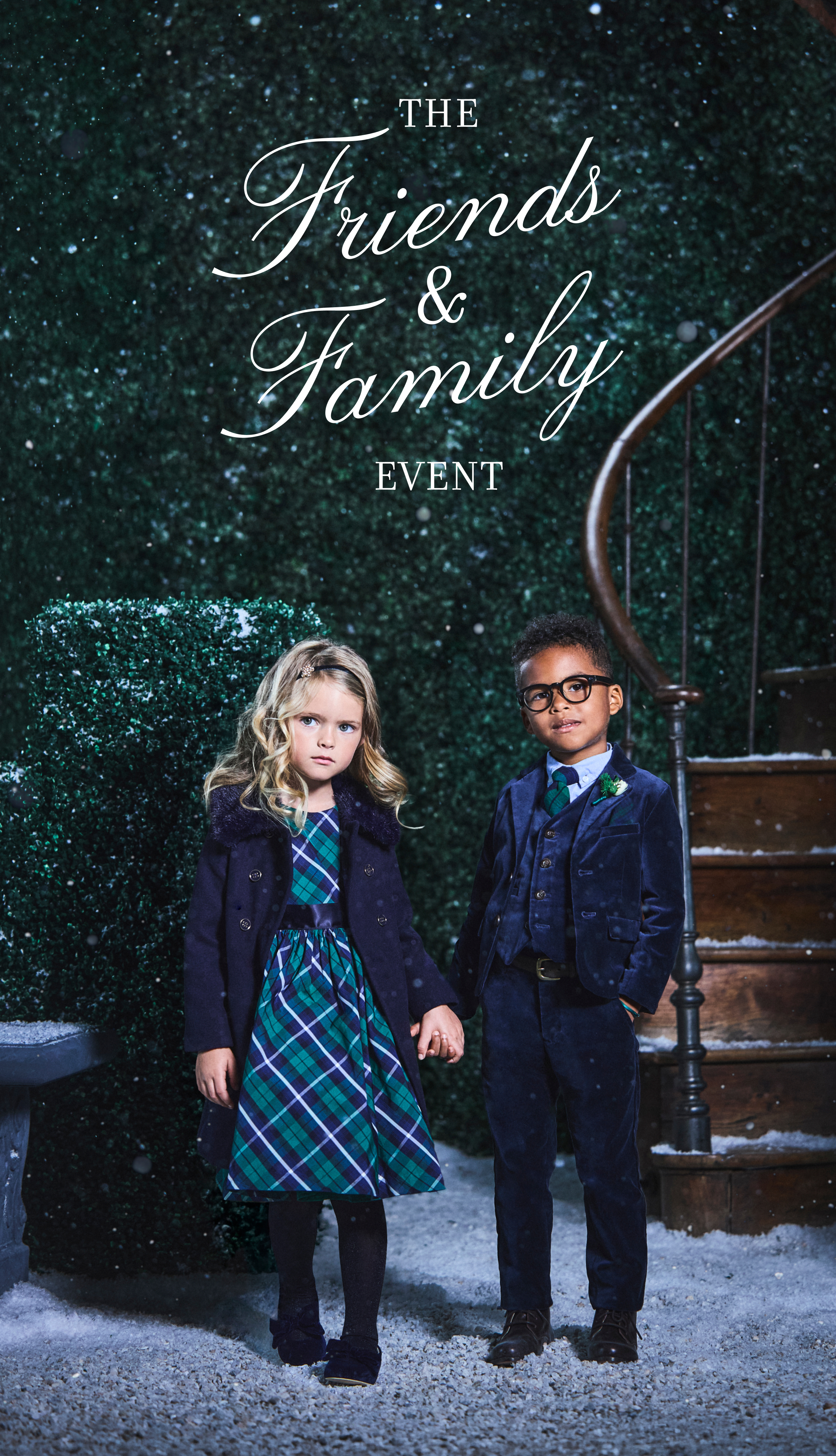 The Friends and Family Event