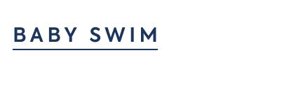 BABY SWIM