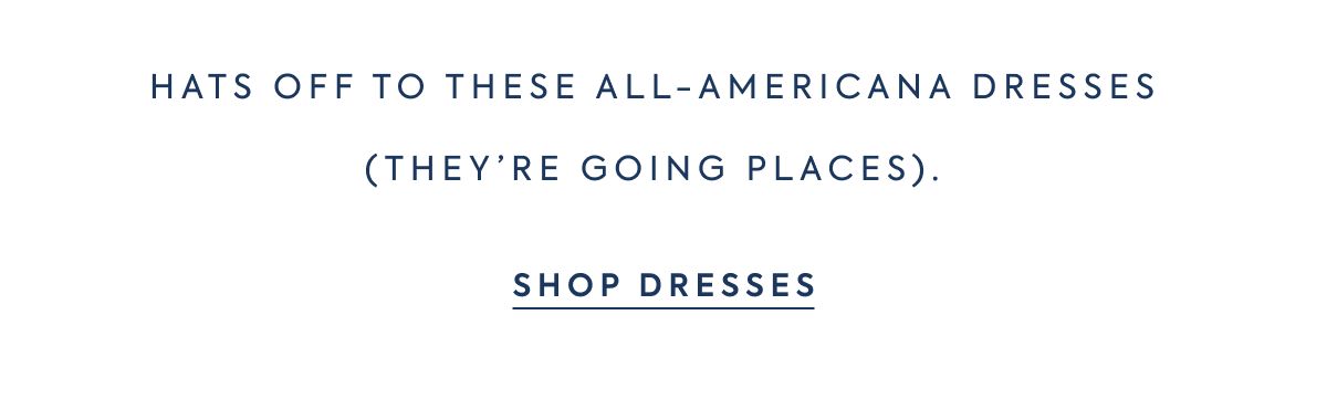 Hats off to these all-Americana dresses (they’re going places).