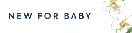 NEW FOR BABY