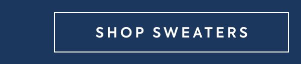 SHOP SWEATERS