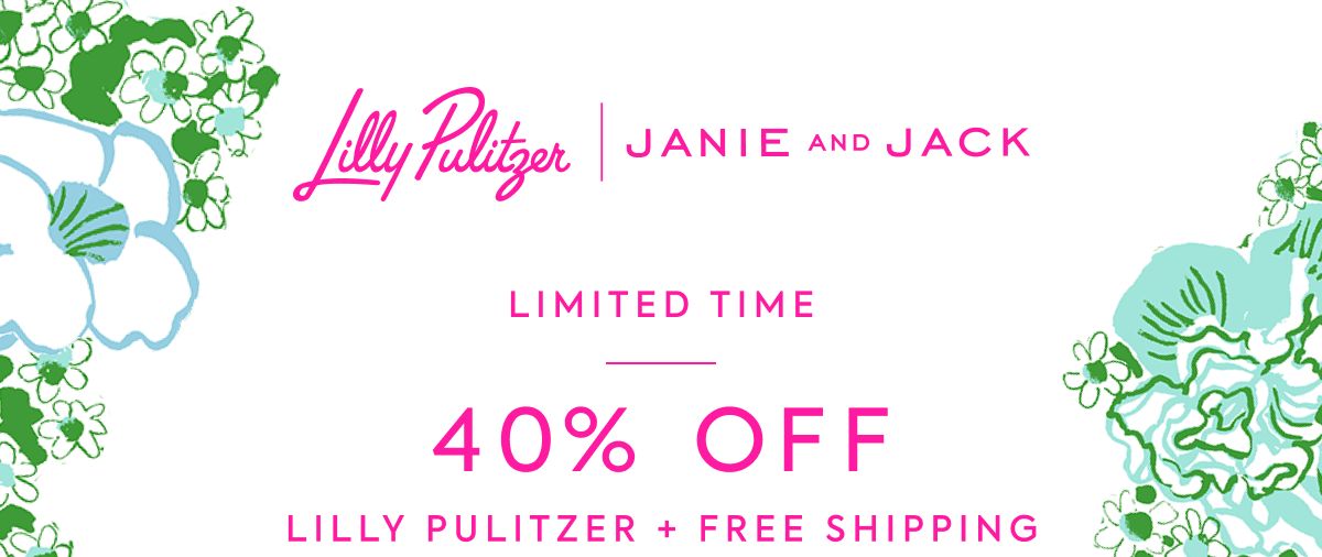 Lilly Pulitzer - JANIE AND JACK - LIMITED TIME - 40% OFF - LILLY PULITZER + FREE SHIPPING