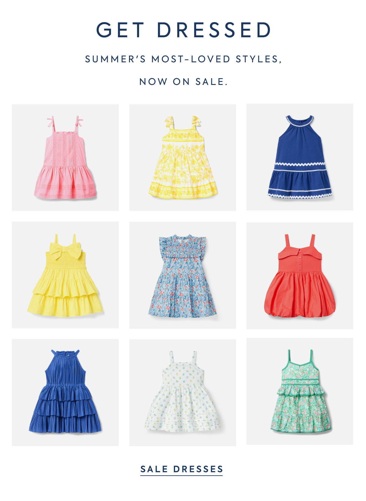 GET DRESSED WITH SUMMER'S MOST-LOVED STYLES NOW ON SALE