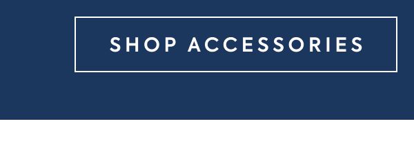 SHOP ACCESSORIES