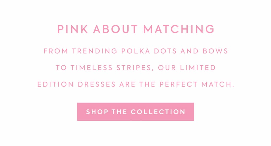 PINK ABOUT MATCHING - SHOP THE COLLECTION