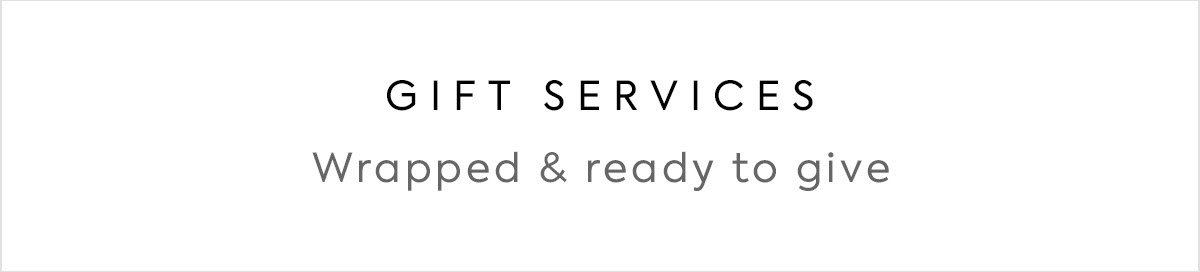 Gift services - Wrapped & ready to give