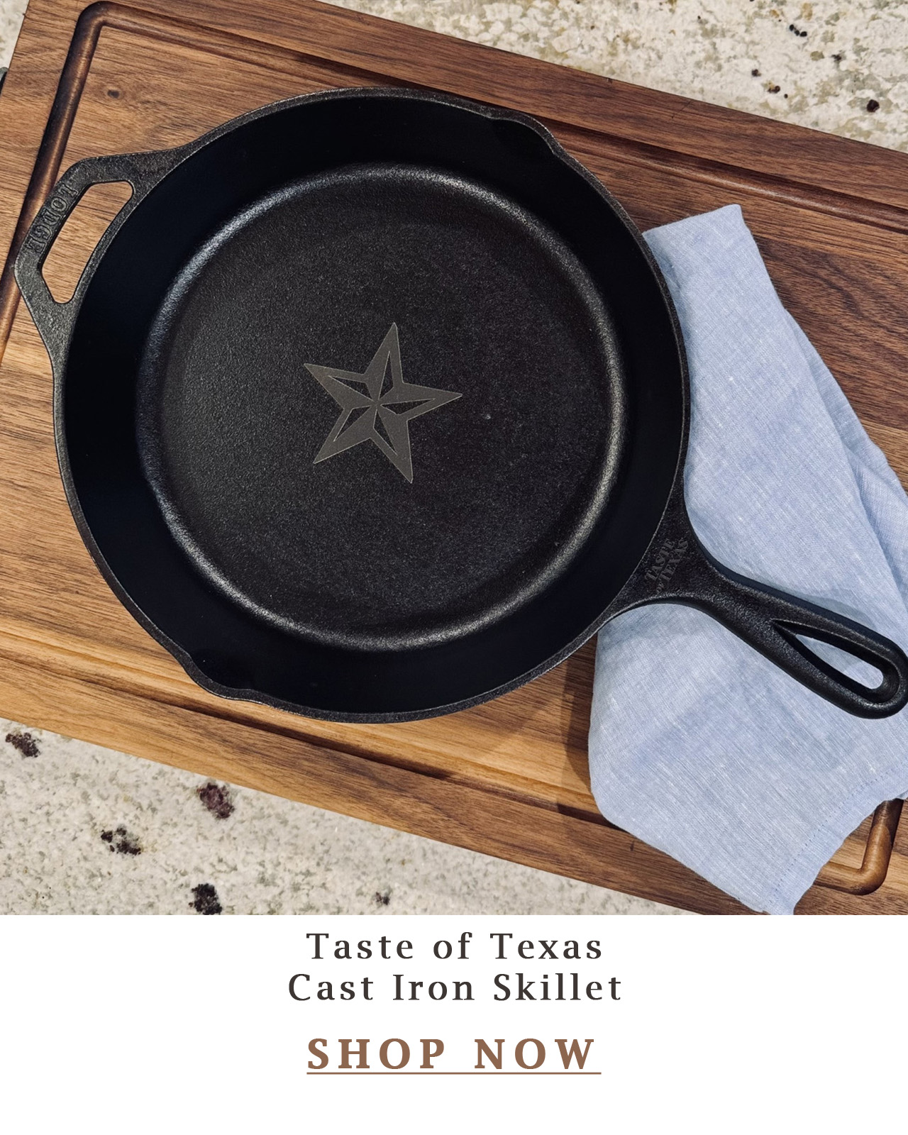 Taste of Texas Cast Iron Skillet