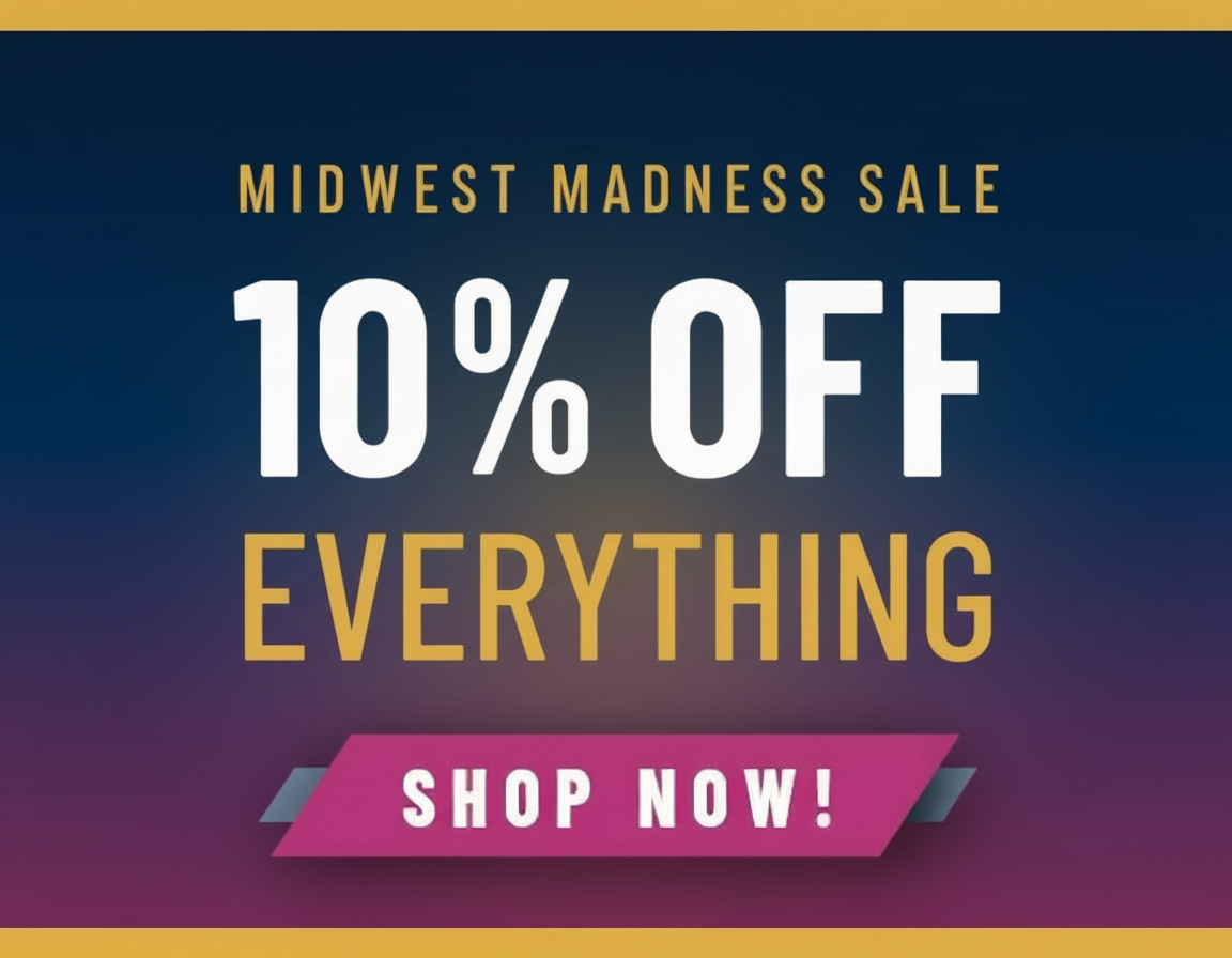 Midwest Madness Sale: 10% off everything. Shop now!